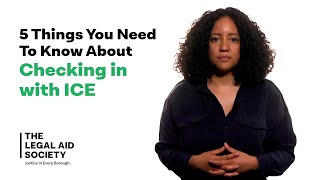 5 Things You Need to Know About Checking in with ICE