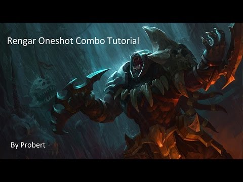 Rengar Oneshot Combo Tutorial