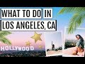 10 THINGS YOU HAVE TO DO IN LOS ANGELES, CALIFORNIA || Travel Guide 2018