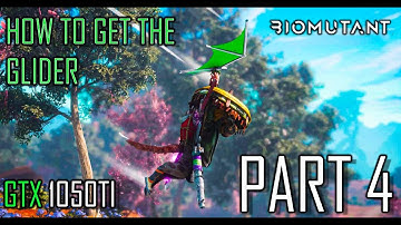 BIOMUTANT Walkthrough Gameplay PART - 4 || HOW to Get GLIDDER( no commentary ) || IN GTX1050TI ||