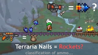 Nails are apparently a rocket in Terraria... (and candy corns = bullets)