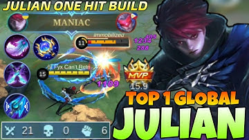 21 Kills No Death + MANIAC! Julian One Hit Build ~ Build Top 1 Global Julian | Mobile Legends