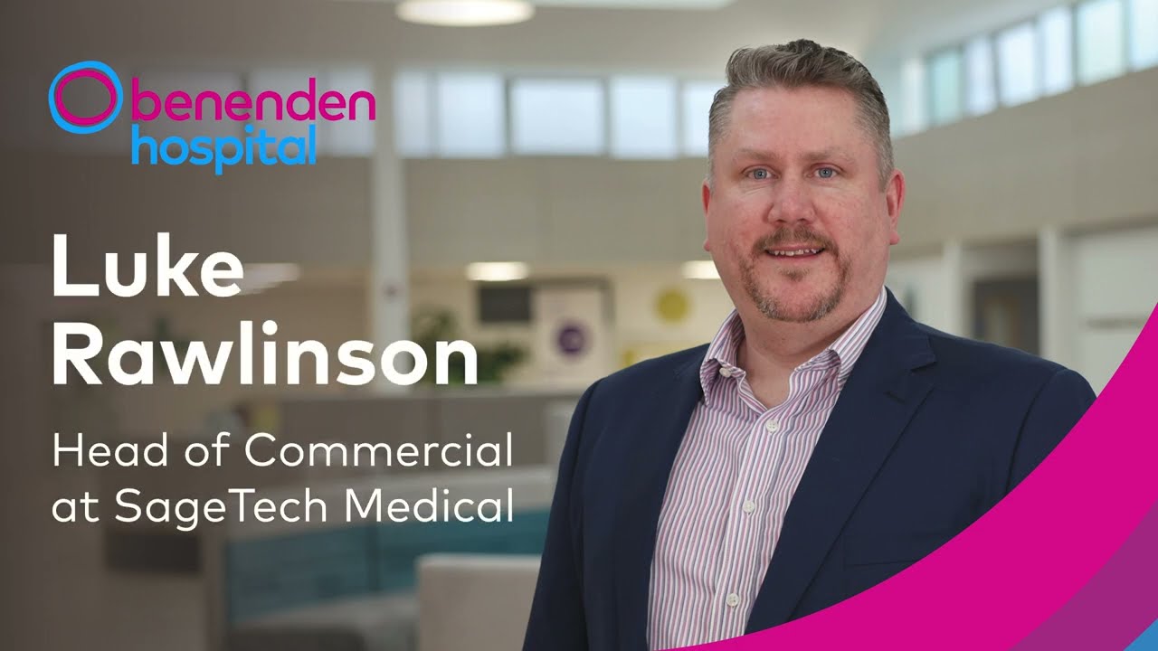 Luke Rawlinson - SageTech Medical & Benenden Hospital Testimonial