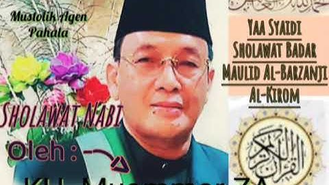 KH. Muammar ZA - Sholawat Nabi Yaa Syaidi Yaa Rosullah, Badar, Maulid Al-Barzanji dan Al-Kirom