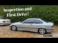 Inspection and first drive of the new E36 328is | What needs to be addressed?