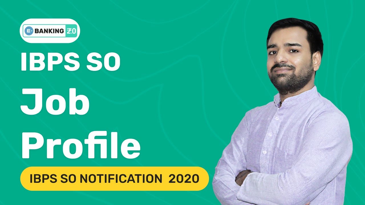 IBPS SO JOB PROFILE | IBPS SO NOTIFICATION 2020 | ENTRI APP BANKING