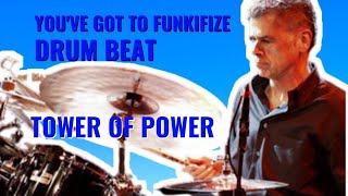 You&#39;ve Got To Funkifize Drum Beat Breakdown