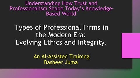Basheer Juma Professional Firms in Modern Era