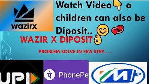 step by step wazir x diposit method, UPI, wazirx P2P, one time video watch problem solved