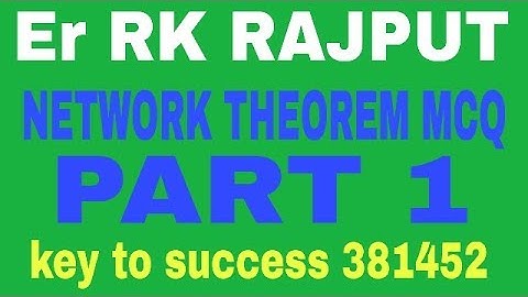 RK RAJPUT MCQ NETWORK THEOREM PART1