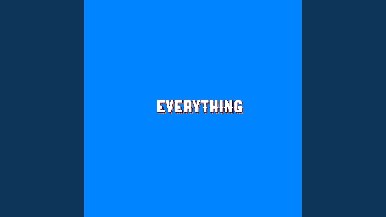 Watch Everything (Freestyle) on YouTube Watch Everything (Freestyle) on YouTube
