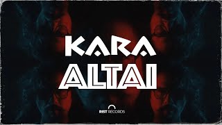 Kara - Altai (Original Mix) Resimi