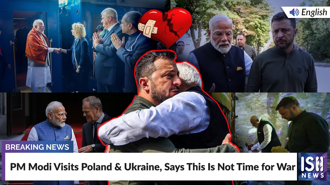 PM Modi Visits Poland & Ukraine, Says This Is Not Time for War | ISH News