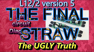 L12/2 Version 5. The Final Straw.