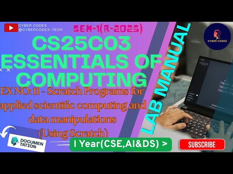 CS25C03 Practical EX-11 | Scratch Programs for Scientific Computing & Data Manipulations | Easy Demo