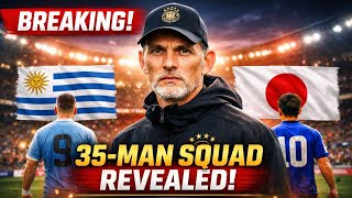 BREAKING: Thomas Tuchel unveils 35-man squad for international clashes against Uruguay and Japan