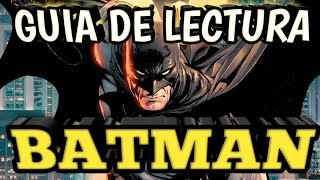 GUIA DE LECTURA DE BATMAN REPASANDO MI COLECCIÓN DE COMIC DEL ENCAPOTADO -  YouTube