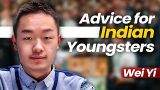What did Wei Yi say when asked for advice for Indian youngsters?