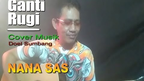cover lagu doel sumbang paling keren - GANTI RUGI, kocak menggeltik
