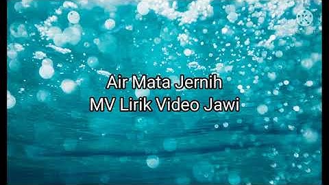 Air Mata Jernih - Bumiputera Rockers (Lirik Video Jawi)
