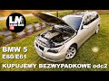 BMW 5 E60/E61 - Jak kupić nasz wymarzony samochód? odc2