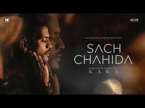 Sach Chahida (ਸੱਚ) : Kaka (Official Video) Shivani | New punjabi songs 2022 | Kaka New Song