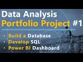 Data Analyst Portfolio Project #1 | Build a Database | Develop SQL | Create a Dashboard