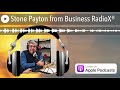 Stone payton from business radiox