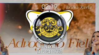 BRUNA KARLA - ADVOGADO FIEL {HO GOSPEL}