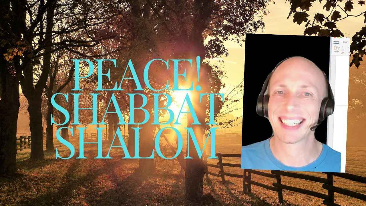 Video thumbnail: 25 – How: Keeping the Sabbath – Shalom (Peace) – of God With Balance