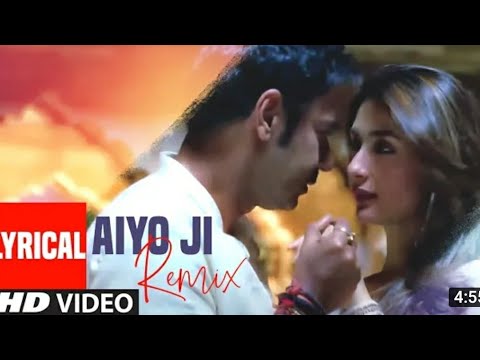 Satyagraha Aiyo Ji Remix DJ Full Lyrical Video song Ajay DevganKareena Kapoor