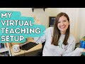My Virtual Teaching Setup & Equipment (A Mini Tour)