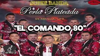 EL COMANDO 80 | BANDA PERLA PLATEADA DE ARCELIA GUERRERO | ESTRENO 2019