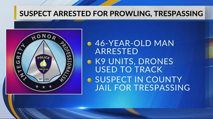 Fond du Lac Police Department: Community's help leads to prowling suspect's arrest