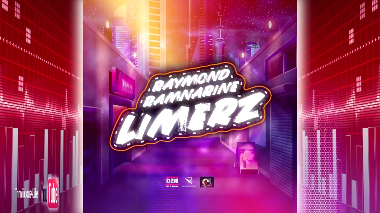 Raymond Ramnarine & Dil E Nadan - Limerz (((2k20 ChutneySoca)))