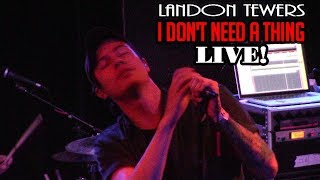 Landon Tewers - I Don't Need A Thing (Live @Ottobar)