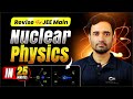 Nuclear Physics in 25 Minutes | (Only What Matters) | Must-Do Concepts to Score Fast | JEE Main 2026