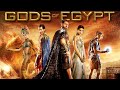 Gods of Egypt 2016 Movie || Gerard Butler, Chadwick Boseman || Gods of Egypt Movie Full Facts Review