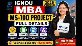 IGNOU MBA MS-100 Project Full Details | Topics, Synopsis, Report &amp; Viva