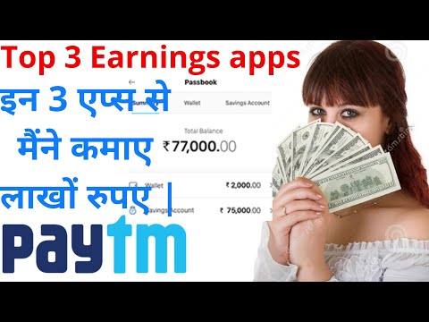 Top 3 Earnings apps for Android | Top 3 paytm earnings apps | paytm earnings apps for Android