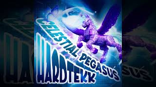 CELESTIAL PEGASUS HARDTEKK (Mega Slowed)
