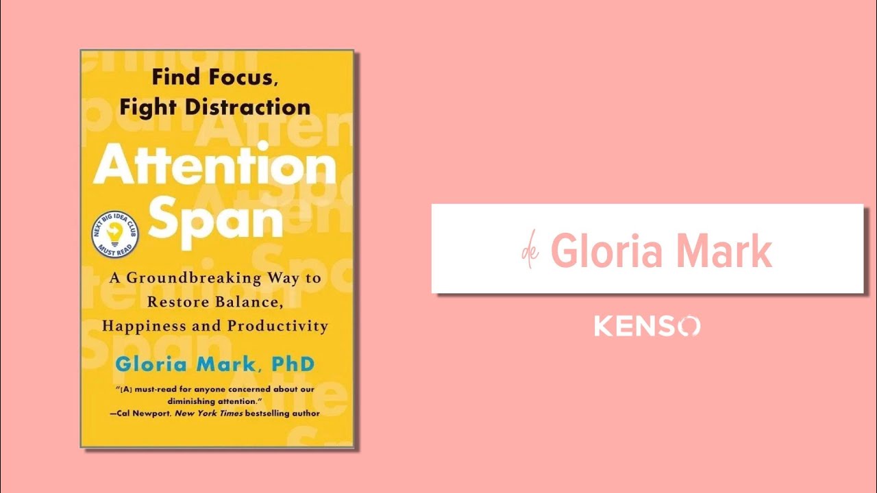 315 | Reseña del libro Attention span de Gloria Mark - YouTube