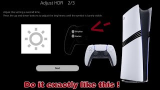 This is how you need to set the HDR settings for the Playstation 5 Pro