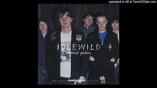 iDLEWiLD - You Held The World in Your Arms (Virgin Acoustic Session)
