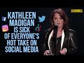 Kathleen Madigan is Sick of Everyone's Hot Take on Social Media