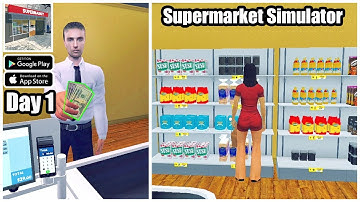 My Own Grocery Store Day 1 - Supermarket Simulator Gameplay #1