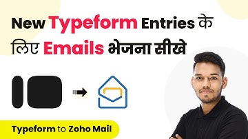 How to Send Emails for New Typeform Entries (in Hindi) - Typeform Zoho Mail Integration
