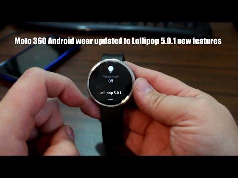 Moto 360 Android wear updated to Lollipop 5.0.1 new features