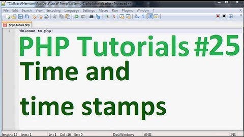 Basic PHP Programming Tutorial 25: Time and Time stamps