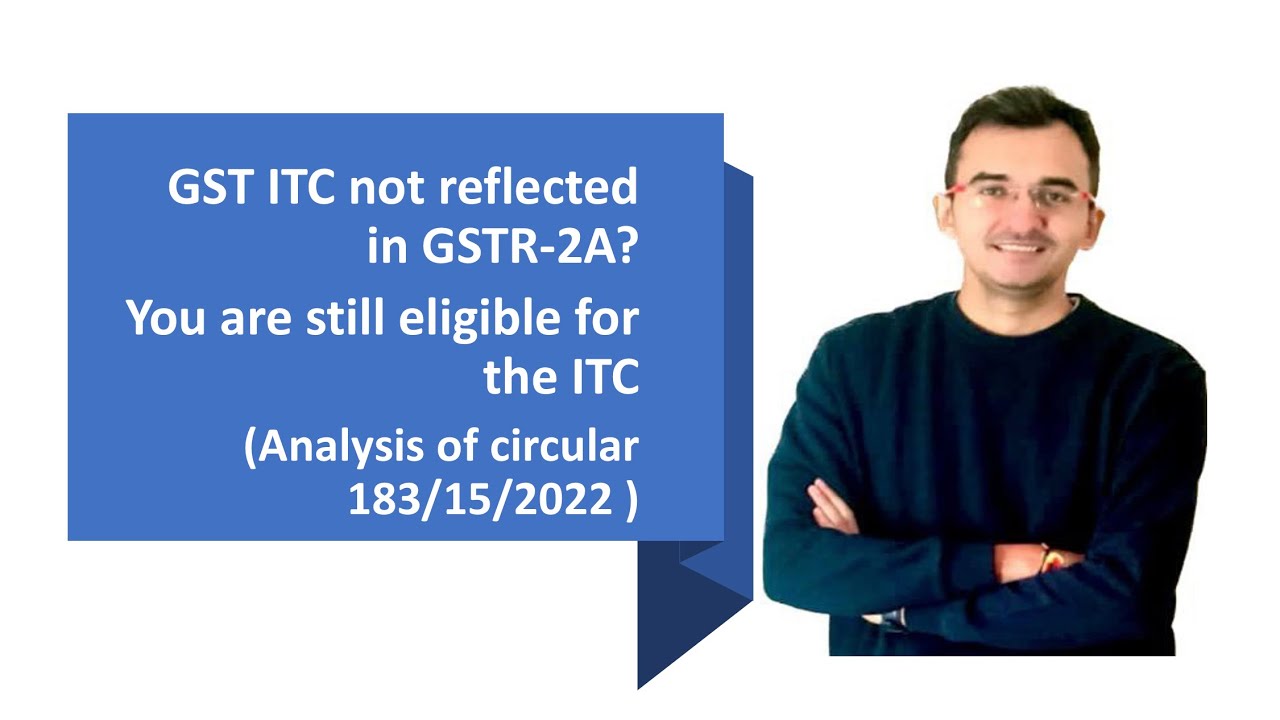You Are Eligible For GST ITC Even If It Is Not Reflected In GSTR 2A you-are-eligible-for-gst-itc-even-if-it-is-not-reflected-in-gstr-2a